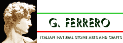 G. FERRERO: italian natural stone arts and crafts